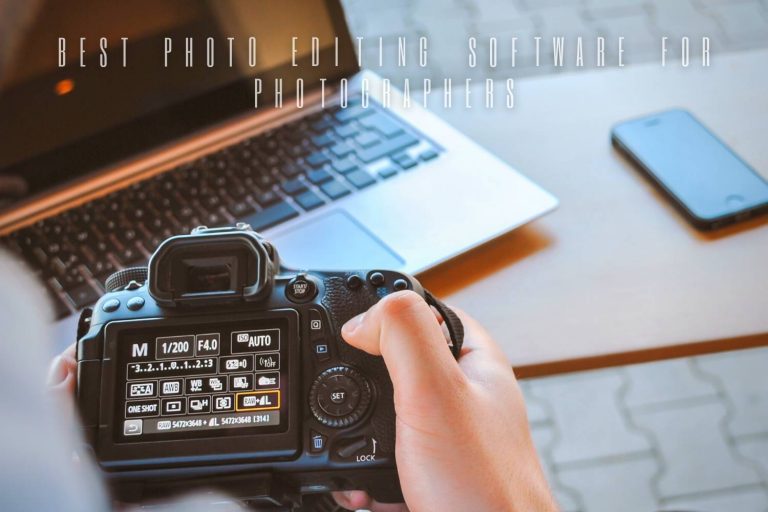 Best Photo Editing Software for Photographers