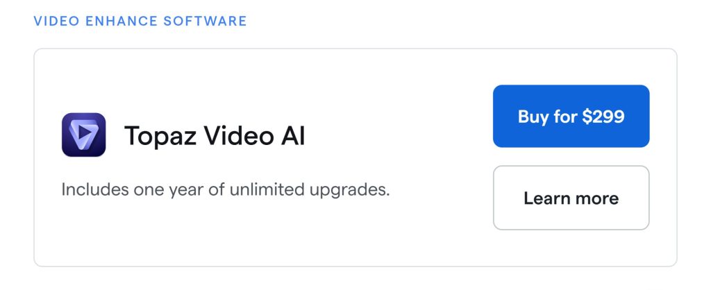 Pricing and Purchasing Topaz Video Enhance AI